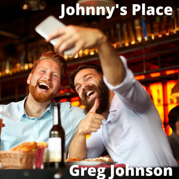 Greg Johnson - Johnny's Place