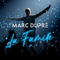 Marc Dupré - La Famille