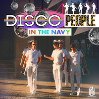 Disco People - In the Navy