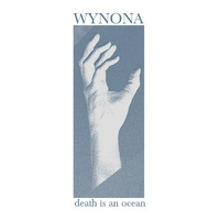 Wynona - Death Is an Ocean -EP