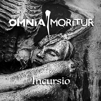 Omnia Moritur - Incursio