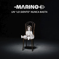 Marino - Un "Lo Siento" Nunca Basta