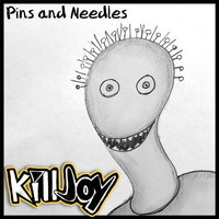 Killjoy - Pins and Needles