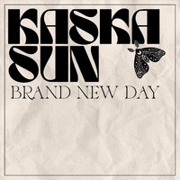 Kaska Sun - Brand New Day