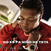 Don Rap Mkt - No Es Pa Niño de Teta