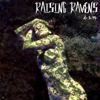 Raising Ravens - Lie to Me