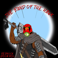 The Band of the Hawk - Bedrock (Doom Mix)