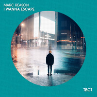 Marc Reason - I Wanna Escape