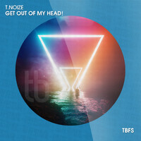 T.noize - Get out of My Head!
