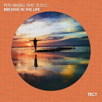 Pete Mazell - Breathe in the Life