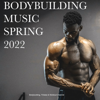 Various Artists - Bodybuilding Music Spring 2022