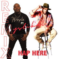 Hisyde - Hap Here (Remix) [Radio Edit] [feat. Mystikal]