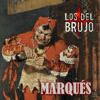 Los del Brujo - Marqués
