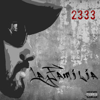 La Familia - 2333 (Explicit)