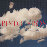 Pistoleros - The Pistoleros