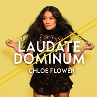 Chloe Flower - Laudate Dominum