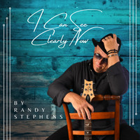 Randy Stephens - I Can See Clearly Now
