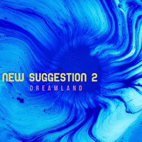 Dreamland - New Suggestion 2