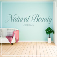 Weekly Piano - Natural Beauty -Music for Yoga-