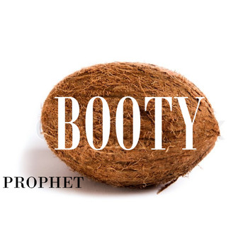 Prophet - BOOTY