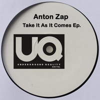 Anton Zap - Take It as It Comes