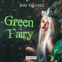 EIN KLANG - Green Fairy