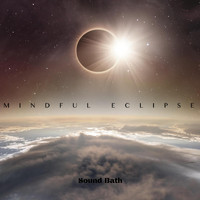 Mindful Eclipse - Mindful Eclipse