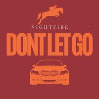 Nightfire - Dont Let Go