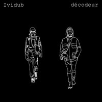 Ividub - Décodeur (Radio Edit)