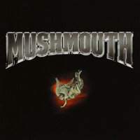 Mushmouth - Lift the Curse (Explicit)
