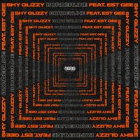 Shy Glizzy - Borderline (feat. EST Gee) (Explicit)