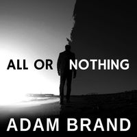 Adam Brand - All Or Nothing