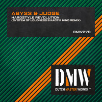 Abyss & Judge - Hardstyle Revolution (System of Loudness & Kaotik Mind Extended Remix [Explicit])