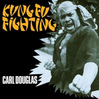 Carl Douglas - Kung Fu Fighting: 80th Birthday Celebration EP
