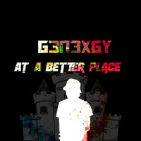 G3n3xgy - At a Better Place