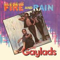 The Gaylads - Fire and Rain (Expanded Version)