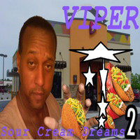 Viper - Sour Cream Dreams 2