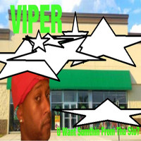 Viper - U Want Sumthin' from Tha Sto?