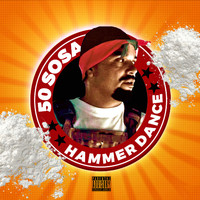 50 Sosa - Hammer Dance (Explicit)