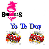 Bermudas - Yo Te Doy Boom Boom