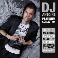 DJ Antoine - Platinum Collection (Standard Version [Explicit])