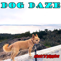 Shatz'N'Giggles - Dog Daze
