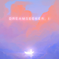 kainbeats - Dreamseeker, I: Dawn