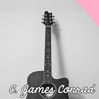 C. James Conrad - Love Your Neighbor