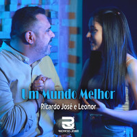 Ricardo José - Um Mundo Melhor