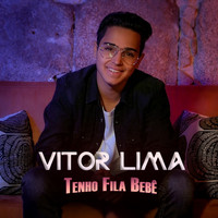 Vitor Lima - Tenho Fila Bebê