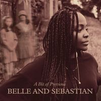 Belle and Sebastian - A Bit of Previous