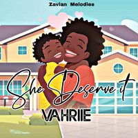 Vahriie - She Deserve It (Single)