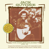Jack Guthrie - The Complete Releases 1944-48