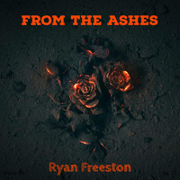 Ryan Freeston - From The Ashes